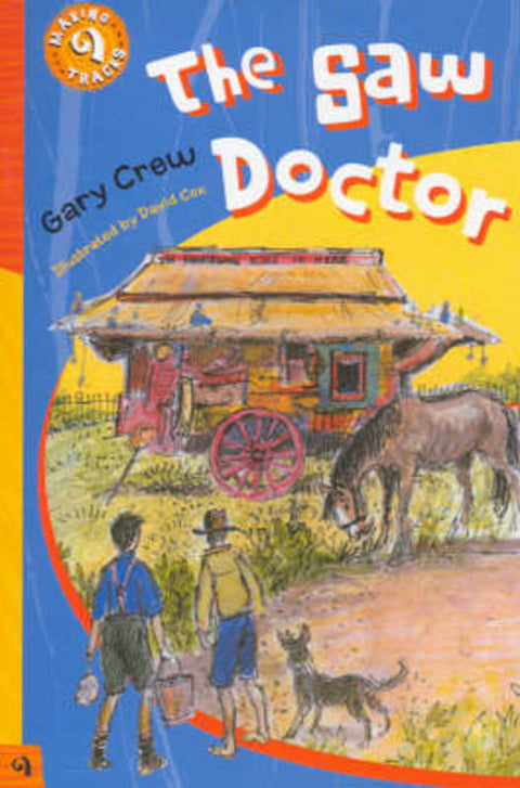 The Saw Doctor by Gary Crew - 9781876944414