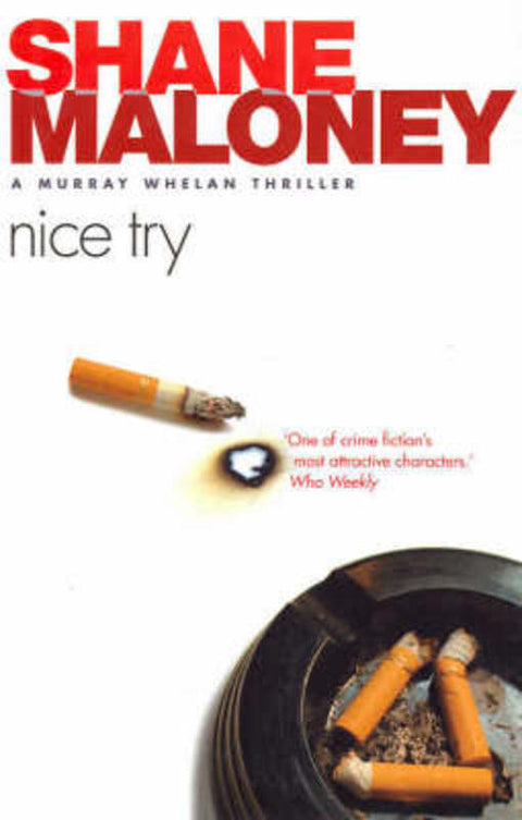 Nice Try: A Murray Wheln Thriller by Shane Maloney - 9781877008511