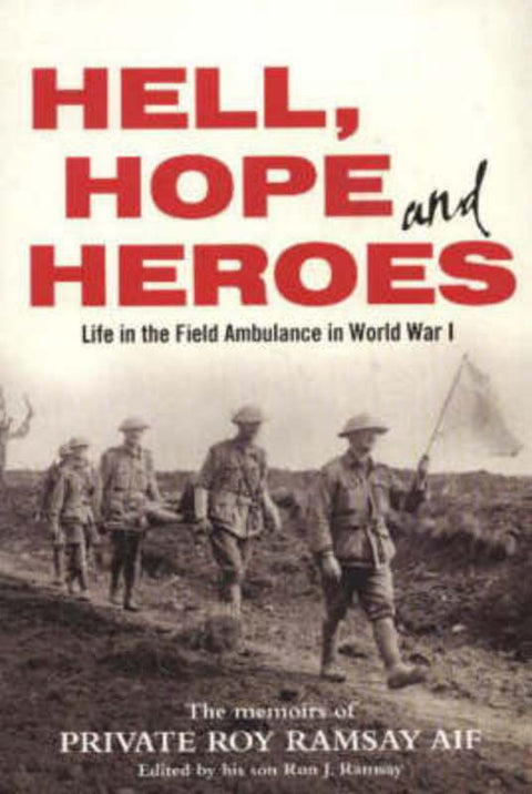 Hell, Hope and Heroes by Roy Ramsay - 9781877058295