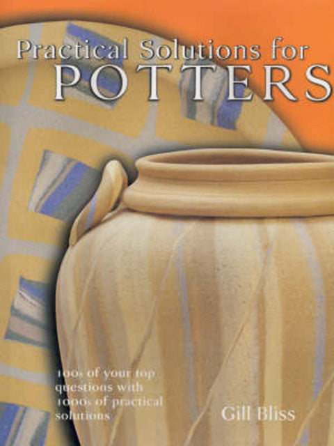 Practical Solutions for Potters by Gill Bliss - 9781877082108
