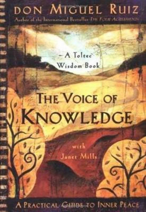 The Voice of Knowledge by Don Miguel Ruiz, Jr. - 9781878424549