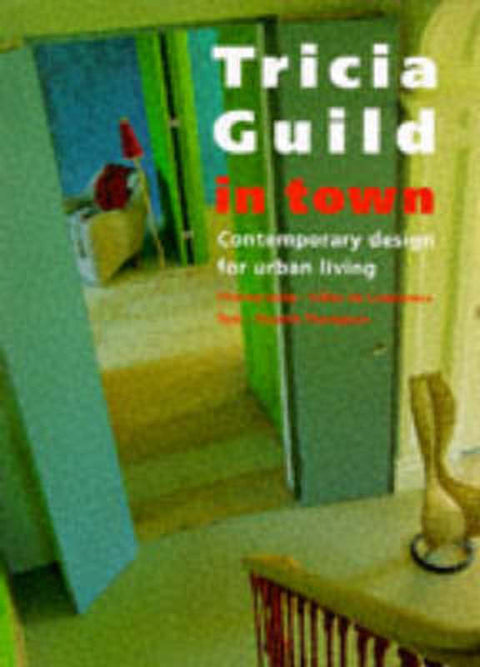 Tricia Guild in Town by Elspeth Thompson - 9781899988488