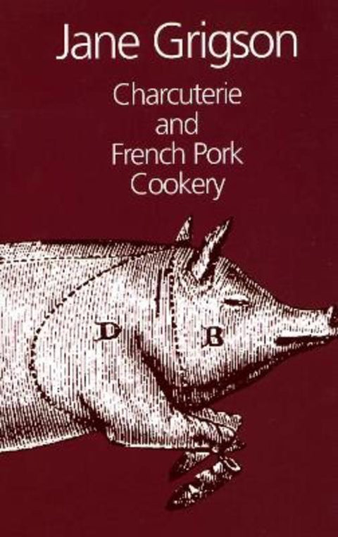 Charcuterie and French Pork Cookery by Jane Grigson - 9781902304885