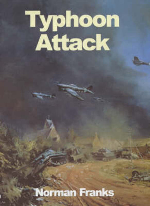 Typhoon Attack by Norman Franks - 9781904010333