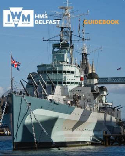 HMS Belfast Guidebook by Jonathan Asbury - 9781904897798