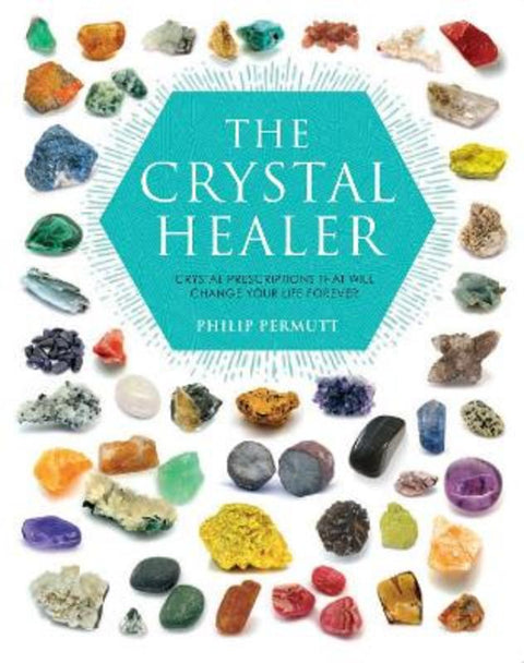 The Crystal Healer by Philip Permutt - 9781904991632