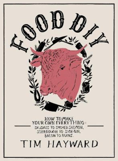 Food DIY by Tim Hayward - 9781905490974