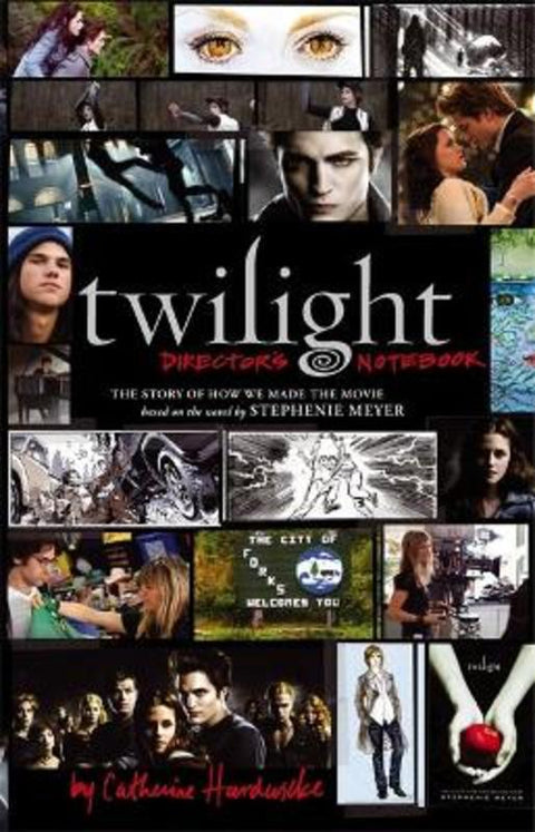 Twilight: Director's Notebook by Catherine Hardwicke - 9781905654598