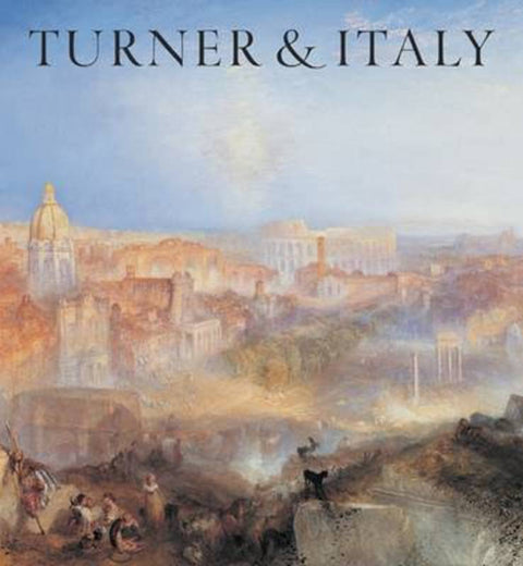 Turner & Italy by James Hamilton - 9781906270162