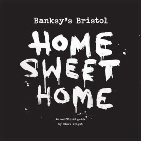 Banksy's Bristol by Steve Wright - 9781906477004
