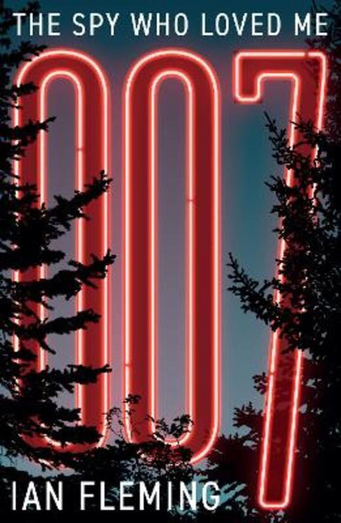 The Spy Who Loved Me by Ian Fleming - 9781906772840