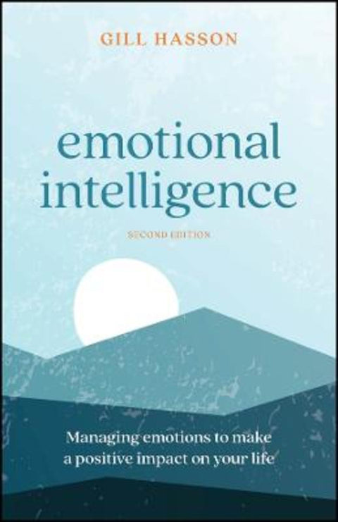 Emotional Intelligence by Gill Hasson (University of Sussex, UK) - 9781907312632
