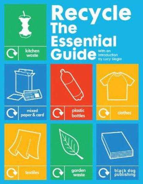 Recycle by Lucy Siegle - 9781907317026