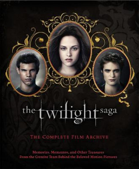 The Twilight Saga: The Complete Film Archive by Robert Abele - 9781907411724