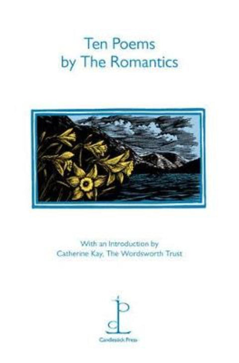 Ten Poems by the Romantics by Various Poets - 9781907598050