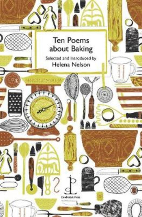 Ten Poems about Baking by Helena Nelson - 9781907598807