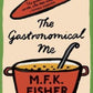 The Gastronomical Me by M.F.K. Fisher - 9781907970993