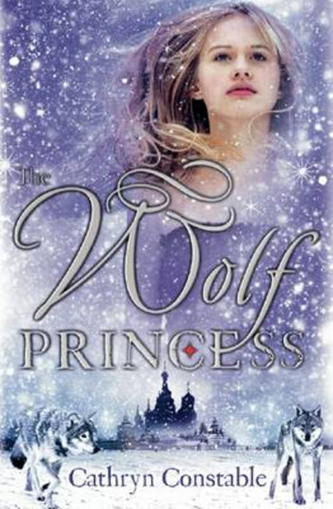 Wolf Princess by Cathryn Constable - 9781908435347