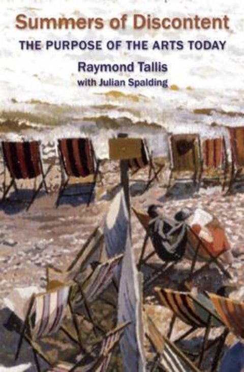 Summers of Discontent by Raymond Tallis - 9781908524409