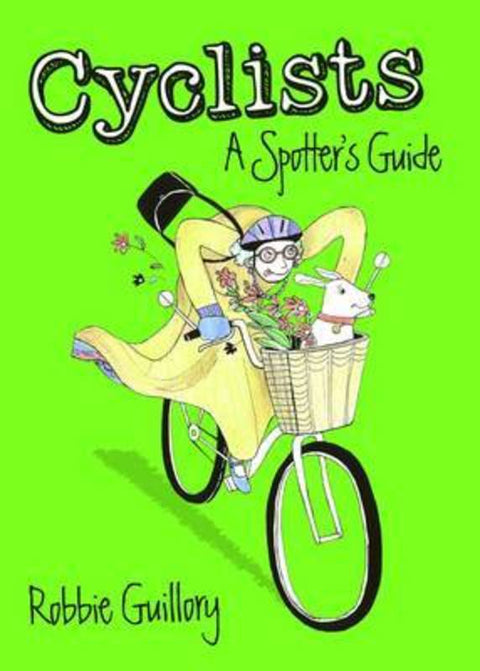 Cyclists: a Spotter's Guide by Malony Iain - 9781908754745