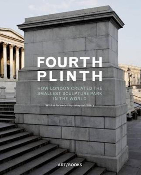 Fourth Plinth by Perry Grayson - 9781908970282