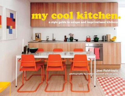 my cool kitchen by Jane Field-Lewis - 9781909108790