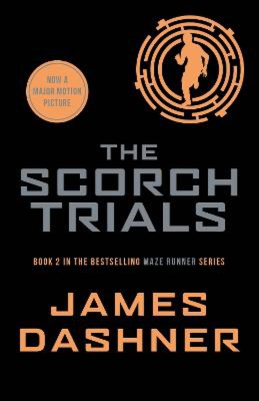 The Scorch Trials by James Dashner - 9781909489417