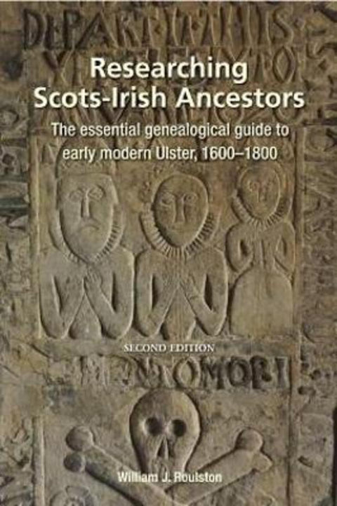 Researching Scots-Irish Ancestors by William Roulston - 9781909556652