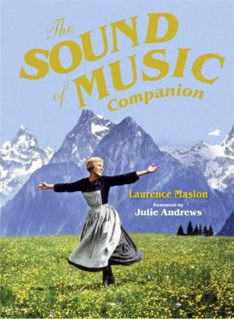 The Sound of Music Companion by Laurence Maslon - 9781909815872