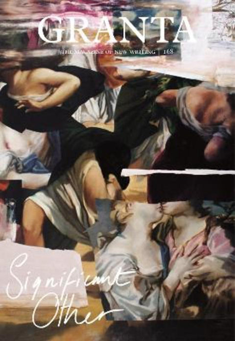 Granta 168: Significant Other by Thomas Meaney - 9781909889668