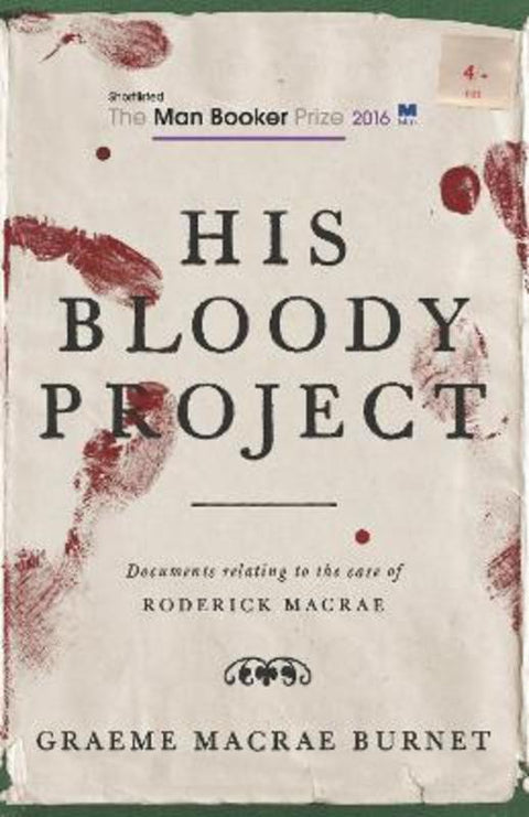His Bloody Project by Graeme Macrae Burnet - 9781910192146