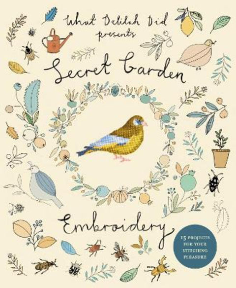 Secret Garden Embroidery by Sophie Simpson (What Delilah Did) - 9781910231180
