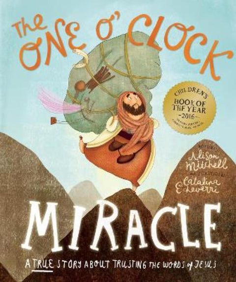 The One O'Clock Miracle Storybook by Alison Mitchell - 9781910307434