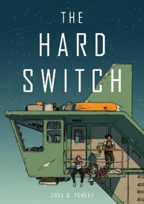 The Hard Switch by Owen D. Pomery - 9781910395837