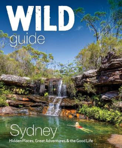 Wild Guide Sydney Australia by Joe Bird - 9781910636640