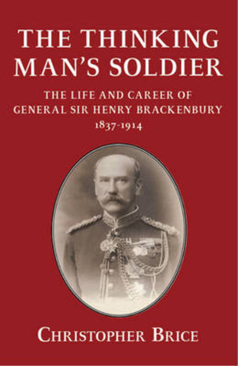 The Thinking Man's Soldier by Christopher Brice - 9781910777404