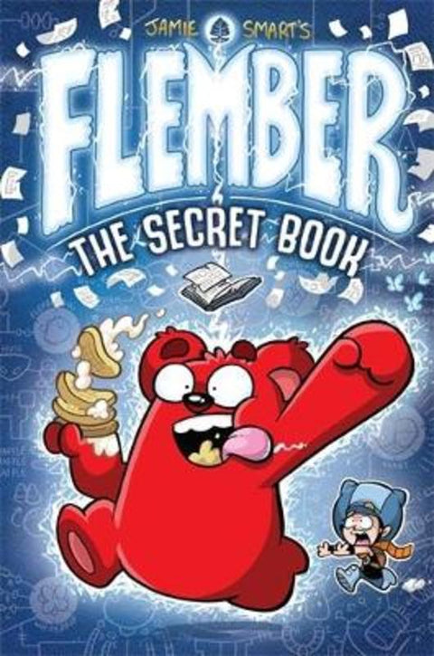 Flember 1: The Secret Book (from the million-selling Jamie Smart, Illustrator of the Year) by Jamie Smart - 9781910989463