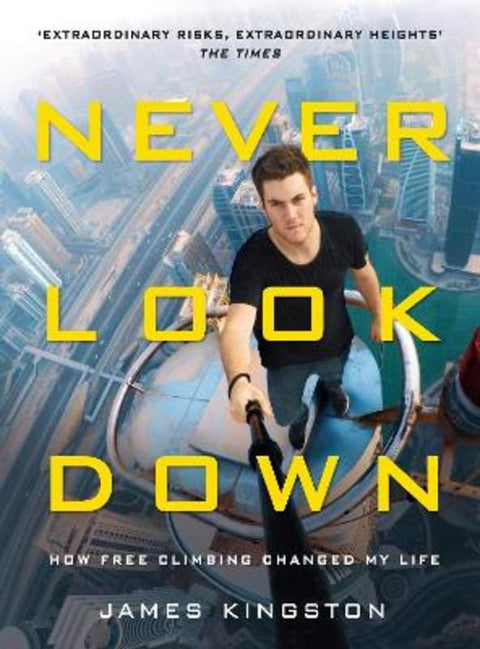 Never Look Down by James Kingston - 9781911274384