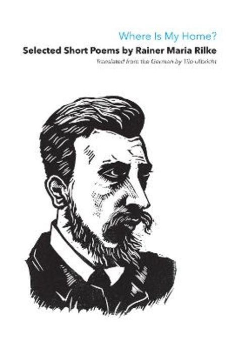 Where Is My Home? by Rainer Maria Rilke - 9781911475651