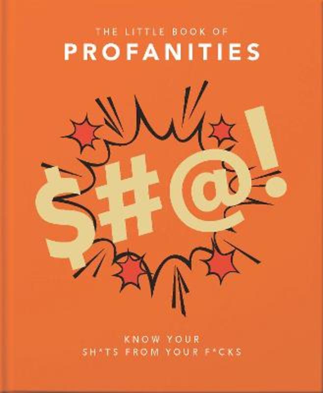 The Little Book of Profanities by Orange Hippo! - 9781911610489