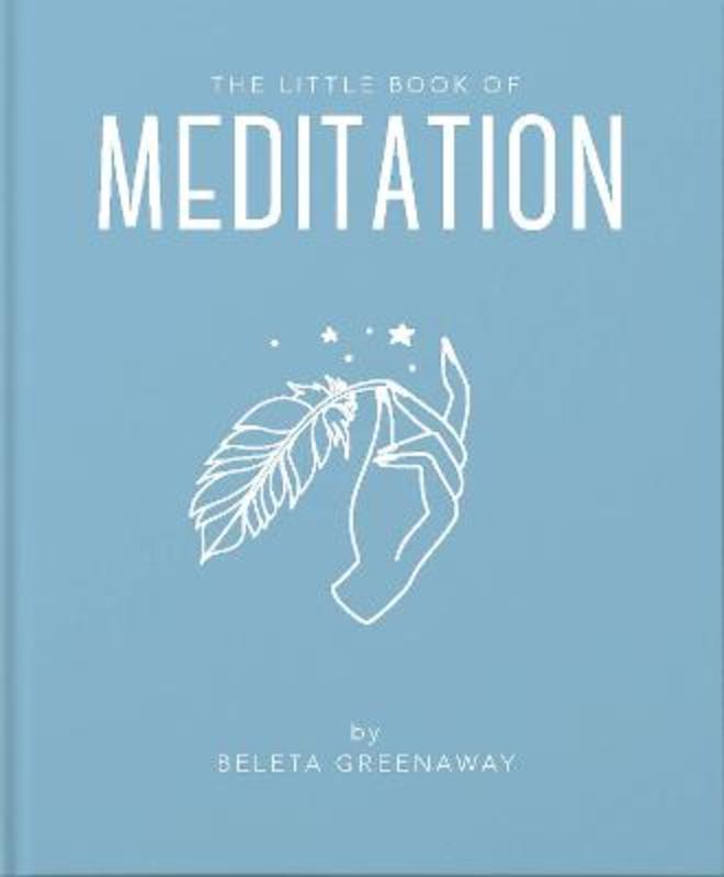 The Little Book of Meditation by Beleta Greenaway - 9781911610885