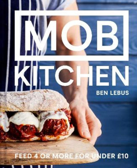 MOB Kitchen by Ben Lebus - 9781911624011