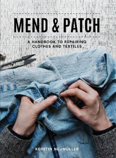 Mend & Patch by Kerstin Neumuller - 9781911624936