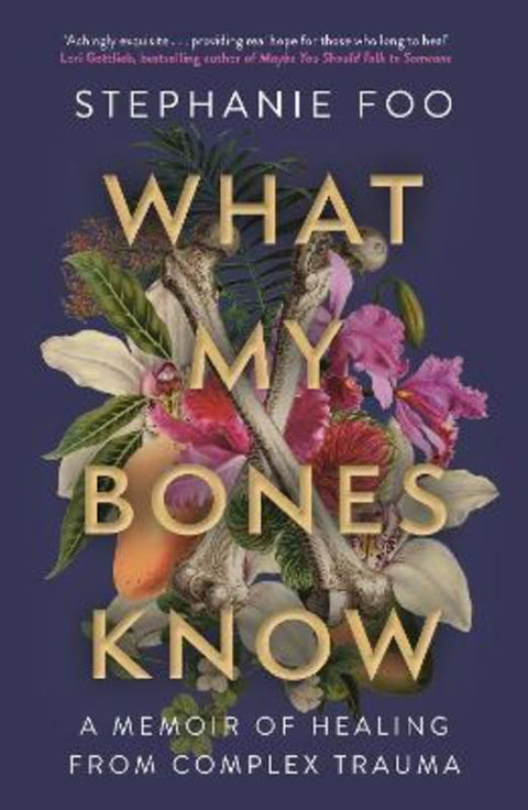 What My Bones Know by Stephanie Foo - 9781911630968