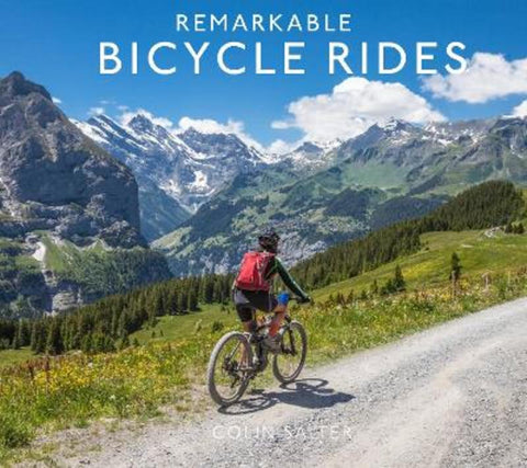 Remarkable Bicycle Rides by Colin Salter - 9781911641421