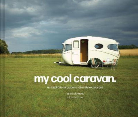My Cool Caravan by Jane Field-Lewis - 9781911641575