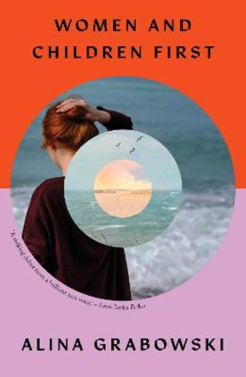 Women and Children First by Alina Grabowski (Author) - 9781911648819