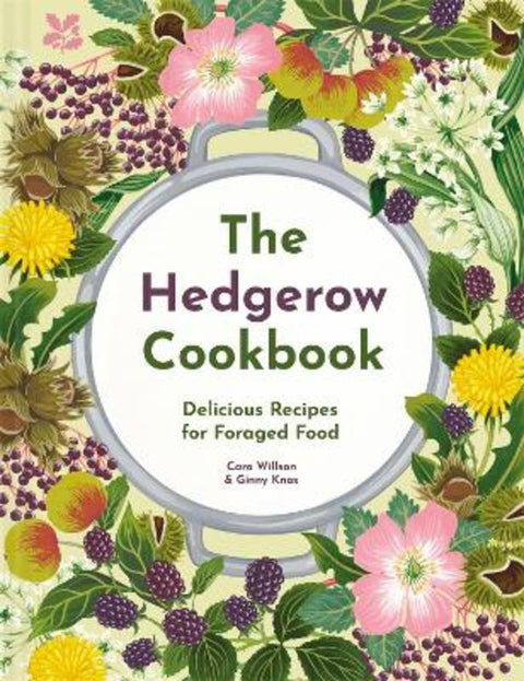 The Hedgerow Cookbook by Caro Willson - 9781911657330