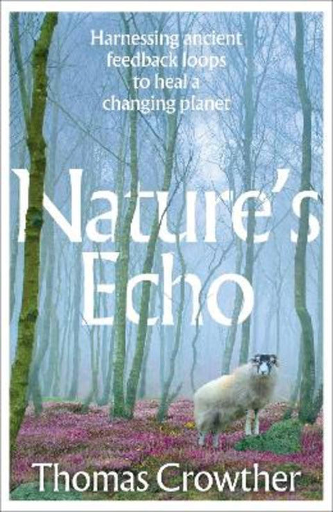 Nature's Echo by Thomas Crowther - 9781911709718