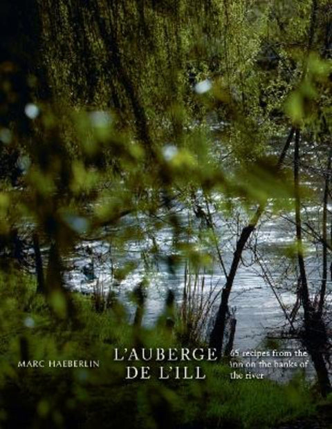 L'Auberge de l'Ill by Marc Haeberlin - 9781911714347